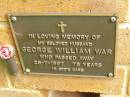 
George William WAR,
husband,
died 25-7-1997 aged 75 years;
Bribie Island Memorial Gardens, Caboolture Shire
