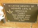 Howard Leslie (Les) GRAHAM, died 22 Aug 2001 aged 78 years; Bribie Island Memorial Gardens, Caboolture Shire 