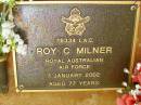 Roy C. MILNER, died 1 Jan 2002 aged 77 years; Bribie Island Memorial Gardens, Caboolture Shire 