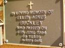 
Ellen Agnes BUCKLEY,
died 6 June 1964 aged 68 years;
Bribie Island Memorial Gardens, Caboolture Shire
