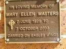 Mary Ellen MASTERS, 7 June 1925 - 7 Oct 2003; Bribie Island Memorial Gardens, Caboolture Shire 