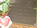 Ada May WILSON,
died 14 Aug 1998 aged 90 years 3 months 21 days;
Bribie Island Memorial Gardens, Caboolture Shire