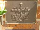 Robert Edward WATERS, died 5 Jan 2000 aged 70 years; Bribie Island Memorial Gardens, Caboolture Shire 