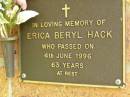 Erica Beryl HACK, died 4 June 1996 aged 63 years; Bribie Island Memorial Gardens, Caboolture Shire 