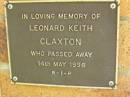 
Leonard Keith CLAXTON,
died 14 May 1996;
Bribie Island Memorial Gardens, Caboolture Shire
