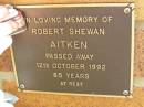 Robert Shewan AITKEN, died 12 Oct 1992 aged 85 years; Bribie Island Memorial Gardens, Caboolture Shire 