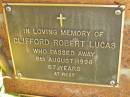 Clifford Robert LUCAS,
died 8 Aug 1996 aged 67 years;
Bribie Island Memorial Gardens, Caboolture Shire