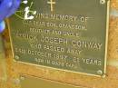 
Patrick Joseph CONWAY,
son grandson brother uncle,
died 24 Oct 1997 aged 21 years;
Bribie Island Memorial Gardens, Caboolture Shire
