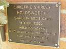 Christine Shirley HOLDSWORTH, died 1 April 2000 aged 38 years, wife mother of six; Bribie Island Memorial Gardens, Caboolture Shire 