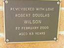 Robert Douglas WILSON, died 22 Feb 2000 aged 83 years; Bribie Island Memorial Gardens, Caboolture Shire 