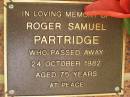 Roger Samuel PARTRIDGE, died 24 Oct 1982 aged 75 years; Bribie Island Memorial Gardens, Caboolture Shire 