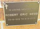 Robert Eric WEVV,
23-8-1928 - 5-3-2003;
Bribie Island Memorial Gardens, Caboolture Shire