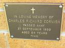 Charles Richard CORNISH, died 21 Sept 1999 aged 84 years; Bribie Island Memorial Gardens, Caboolture Shire 