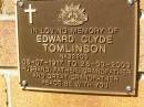 
Edward Clyde TOMLINSON,
08-07-1917 - 28-03-2003,
husband father grandfather great-grandfather;
Bribie Island Memorial Gardens, Caboolture Shire
