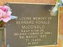 Bernard Ronald MCDONALD, husband of Anne, died 9 March 1995 aged 71 years; Bribie Island Memorial Gardens, Caboolture Shire 