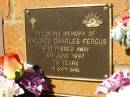 
Wallace Charles FERGUS,
died 6 June 1997 aged 73 years;
Bribie Island Memorial Gardens, Caboolture Shire
