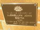 Llewellyn John SMITH,
01-05-1918 - 29-03-2003;
Bribie Island Memorial Gardens, Caboolture Shire