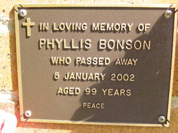 Phyllis BONSON,  | died 5 Jan 2002 aged 99 years;  | Bribie Island Memorial Gardens, Caboolture Shire  | 