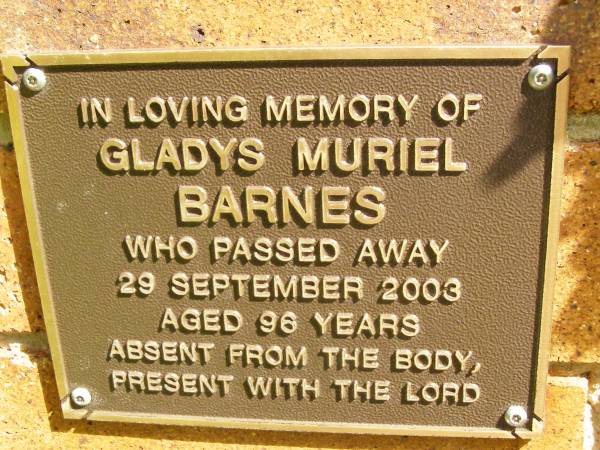 Gladys Muriel BARNES,  | died 29 Sept 2003 aged 96 years;  | Bribie Island Memorial Gardens, Caboolture Shire  | 