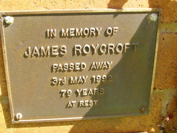 James ROYCROFT,  | died 3 May 1992 aged 79 years;  | Bribie Island Memorial Gardens, Caboolture Shire  | 