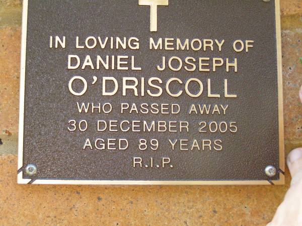 Daniel Joseph O'DRISCOLL,  | died 30 Dec 2005 aged 89 years;  | Bribie Island Memorial Gardens, Caboolture Shire  | 