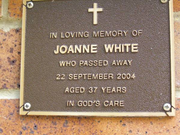 Joanne WHITE,  | died 22 Sept 2004 aged 37 years;  | Bribie Island Memorial Gardens, Caboolture Shire  | 