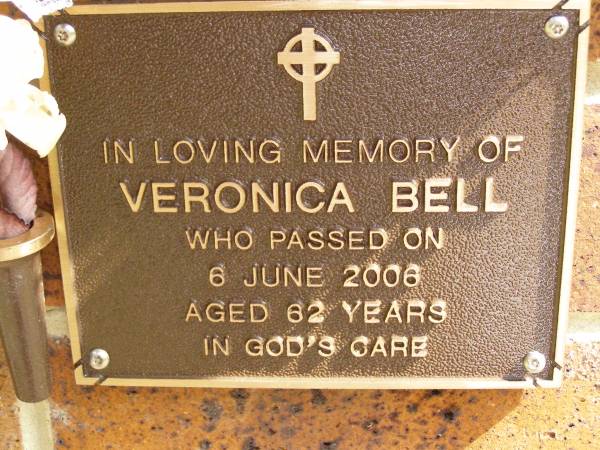 Veronica BELL,  | died 6 June 2006 aged 62 years;  | Bribie Island Memorial Gardens, Caboolture Shire  | 