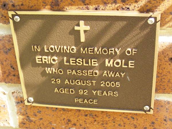 Eric Leslie MOLE,  | died 29 Aug 2005 aged 92 years;  | Bribie Island Memorial Gardens, Caboolture Shire  | 