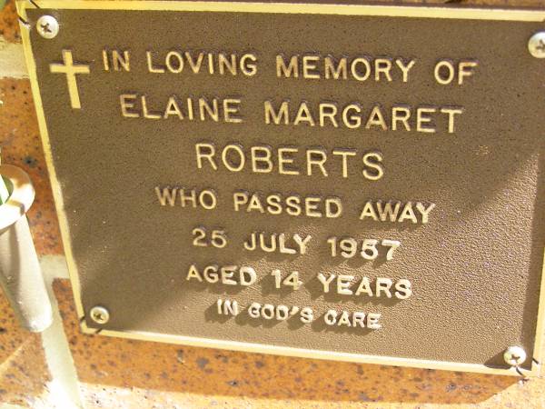 Elaine Margaret ROBERTS,  | died 25 July 1957 aged 14 years;  | Bribie Island Memorial Gardens, Caboolture Shire  | 