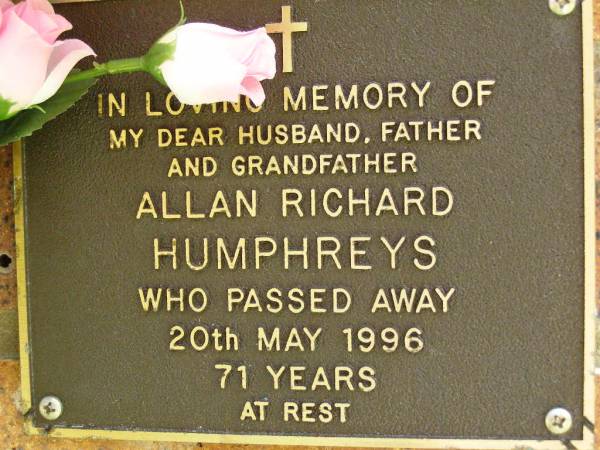 Allan Richard HUMPHREYS,  | husband father grandfather,  | died 20 May 1996 aged 71 years;  | Bribie Island Memorial Gardens, Caboolture Shire  | 