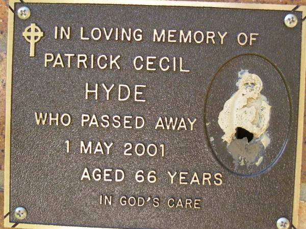 Patrick Cecil HYDE,  | died 1 May 2001 aged 66 years;  | Bribie Island Memorial Gardens, Caboolture Shire  | 