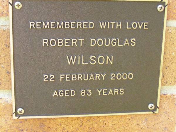 Robert Douglas WILSON,  | died 22 Feb 2000 aged 83 years;  | Bribie Island Memorial Gardens, Caboolture Shire  | 