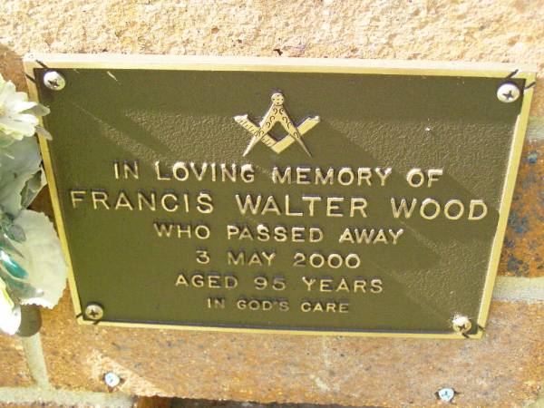 Francis Walter WOOD,  | died 3 May 2000 aged 95 years;  | Bribie Island Memorial Gardens, Caboolture Shire  | 