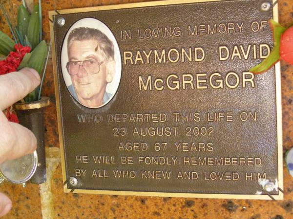 Raymond David MCGREGOR,  | died 23 Aug 2002 aged 67 years;  | Bribie Island Memorial Gardens, Caboolture Shire  | 