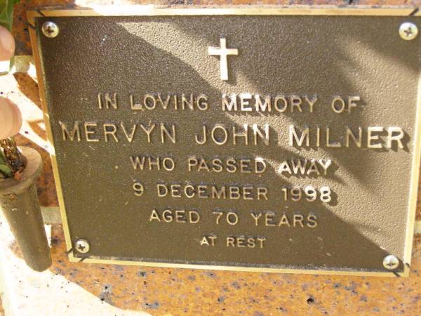 Mervyn John MILNER,  | died 9 Dec 1998 aged 70 years;  | Bribie Island Memorial Gardens, Caboolture Shire  | 