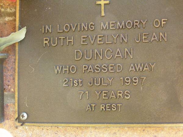Ruth Evelyn Jean DUNCAN,  | died 21 July 1997 aged 71 years;  | Bribie Island Memorial Gardens, Caboolture Shire  | 
