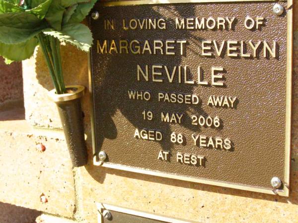 Margaret Evelyn NEVILLE,  | died 19 May 2006 aged 88 years;  | Bribie Island Memorial Gardens, Caboolture Shire  | 