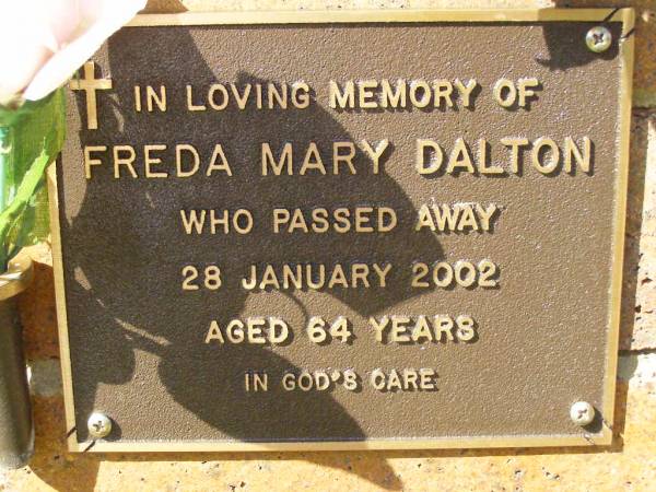 Freda Mary DALTON,  | died 28 Jan 2002 aged 64 years;  | Bribie Island Memorial Gardens, Caboolture Shire  | 