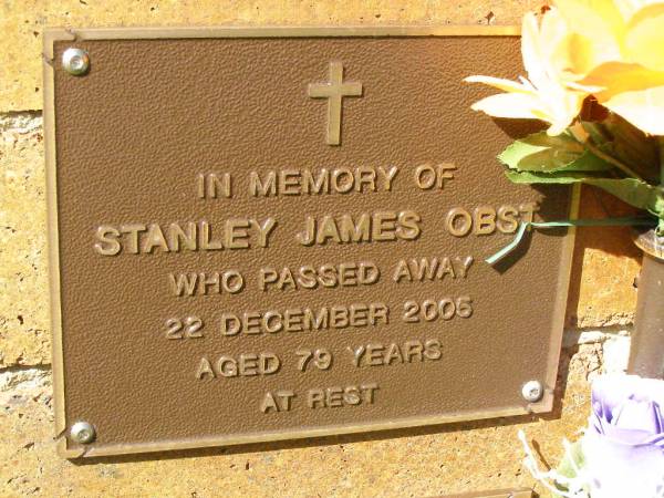 Stanley James OBST,  | died 22 Dec 2005 aged 79 years;  | Bribie Island Memorial Gardens, Caboolture Shire  | 