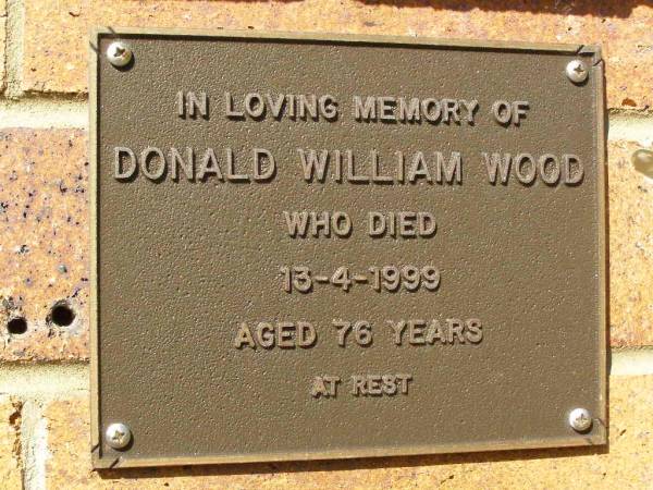 Donald William WOOD,  | died 13-4-1999 aged 76 years;  | Bribie Island Memorial Gardens, Caboolture Shire  | 