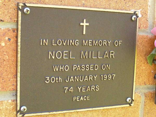 Noel MILLAR,  | died 30 Jan 1997 aged 74 years;  | Bribie Island Memorial Gardens, Caboolture Shire  | 