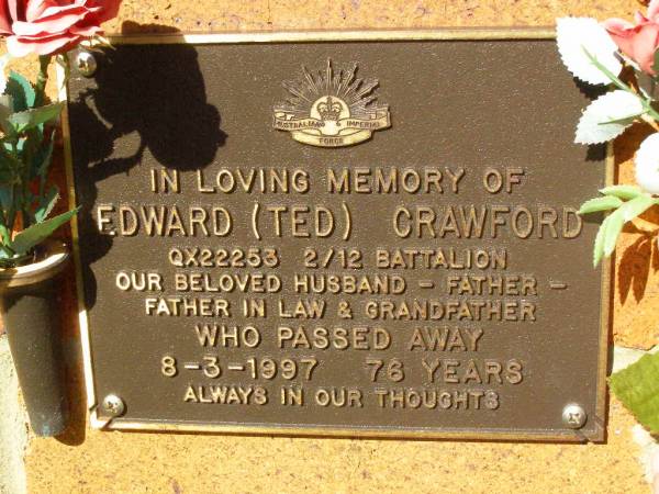 Edward (Ted) CRAWFORD,  | husband father father-in-law grandfather,  | died 8-3-1997 aged 76 years;  | Bribie Island Memorial Gardens, Caboolture Shire  | 