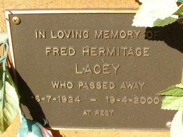 Fred Hermitage LACEY,  | 16-7-1924 - 19-4-2000;  | Bribie Island Memorial Gardens, Caboolture Shire  | 