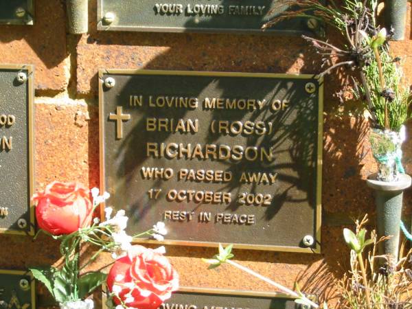 Brian (Ross) RICHARDSON,  | died 17 Oct 2002;  | Bribie Island Memorial Gardens, Caboolture Shire  | 