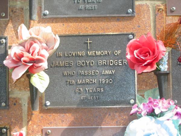 James Boyd BRIDGER,  | died 7 March 1990 aged 63 years;  | Bribie Island Memorial Gardens, Caboolture Shire  | 