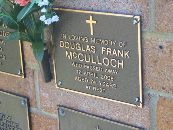 Douglas Frank MCCULLOCH,  | died 12 April 2006 aged 74 years;  | Bribie Island Memorial Gardens, Caboolture Shire  | 