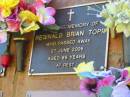 
Reginald Brian TOPP,
died 27 June 2005 aged 65 years;
Bribie Island Memorial Gardens, Caboolture Shire
