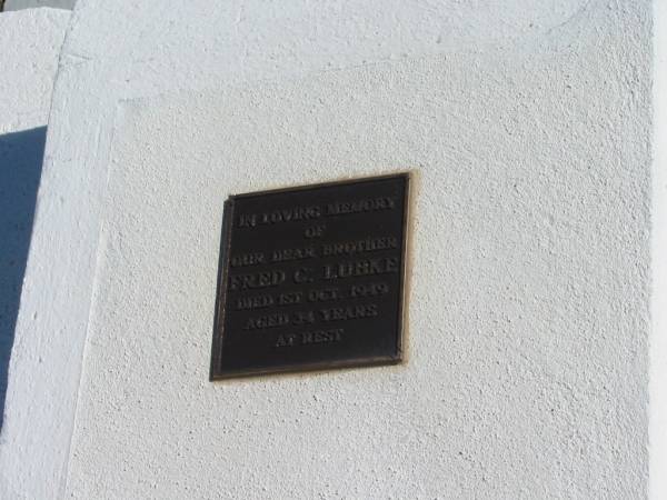 Fred C. LUBKE,  | died 1 Oct 1949 aged 34 years,  | brother;  | Apostolic Church of Queensland, Brightview, Esk Shire  |