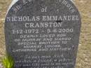 Nicholas Emmanuel CRANSTON, 1-12-1972 - 5-6-2000, son of Murray & Margo, brother of Murray, Louise, Catherine & Matthew; Brookfield Cemetery, Brisbane 