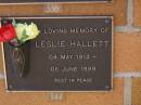 Leslie HALLETT, 4 May 1913 - 6 June 1999; Brookfield Cemetery, Brisbane 